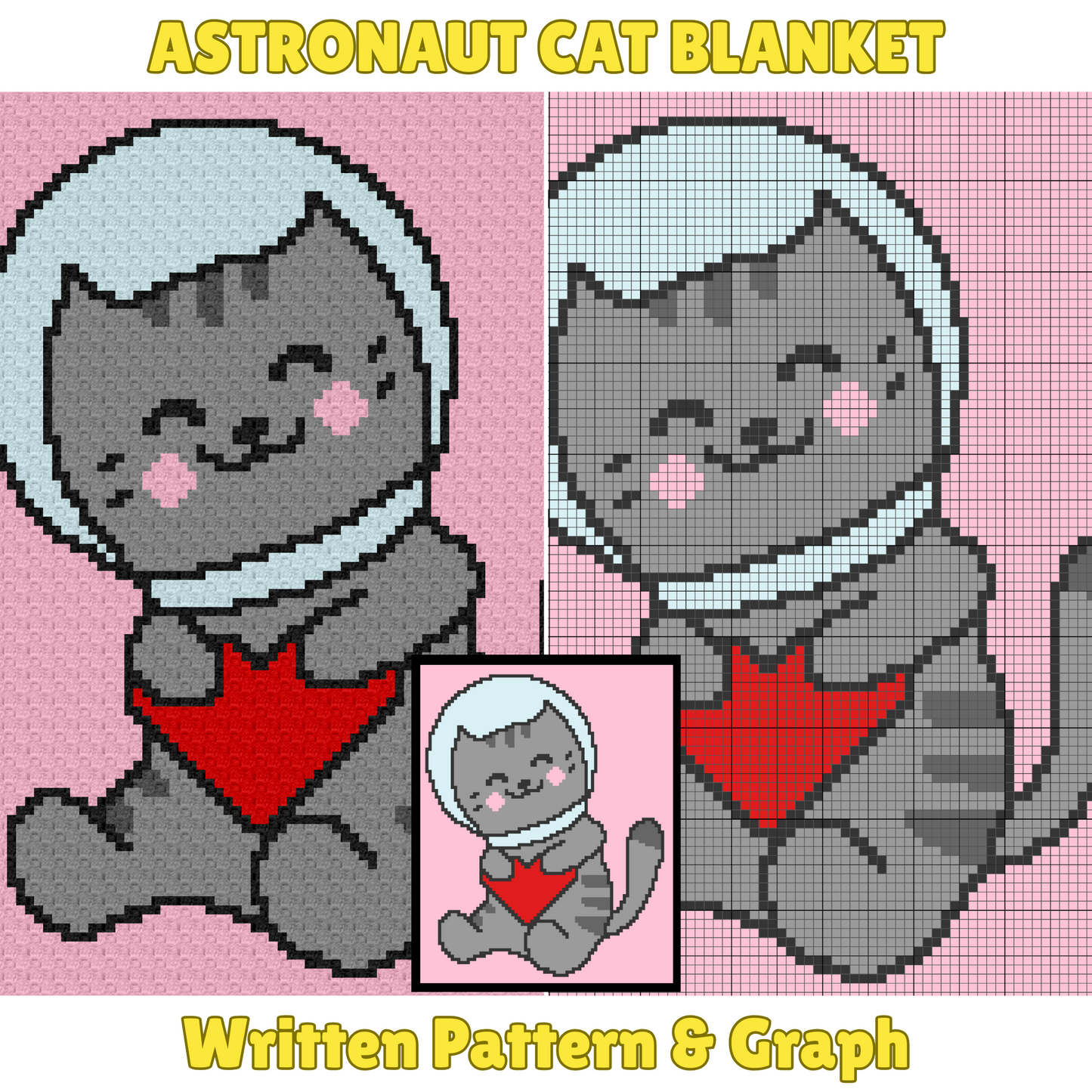 Astronaut Cat Graph + Written Pattern For C2C & Tapestry Crochet - Crochet Cat Graph - Crochet Cat Baby Blanket - Kawaii Space Kitten Afghan