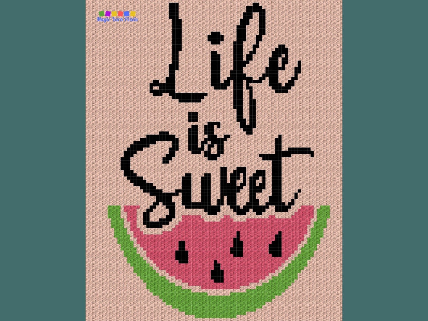 Life Is Sweet Watermelon Graph + Written Pattern For C2C & Tapestry Crochet - C2C Quote Graphghan - Quote Crochet Blanket - Crochet Afghan
