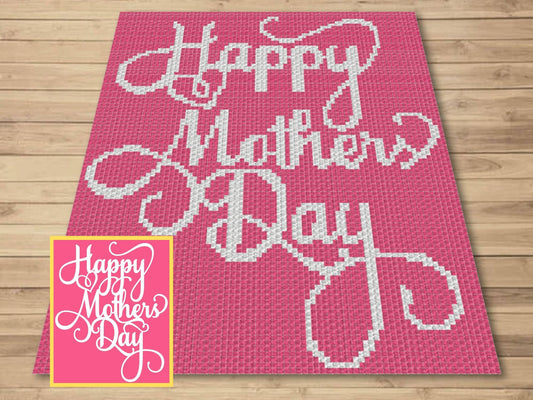 Happy Mother's Day Graph & Pattern C2C Tapestry Crochet - Mom Blanket Graphgan- Gift For Mom Crochet Blanket- C2C Mothers Day Blanket Gift