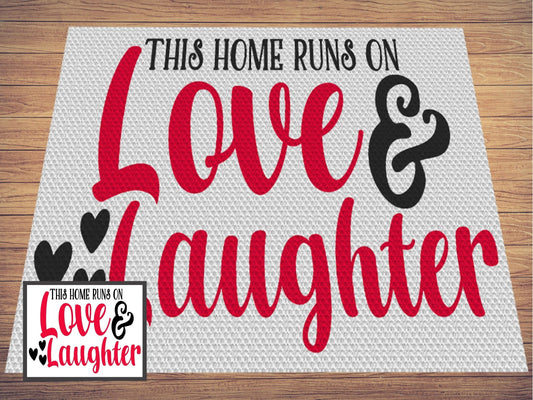 This House Runs On Love & Laughter Graph and Pattern C2C and Tapestry Crochet - Quote Crochet Graphgan Gifts For Family C2C Message Blanket