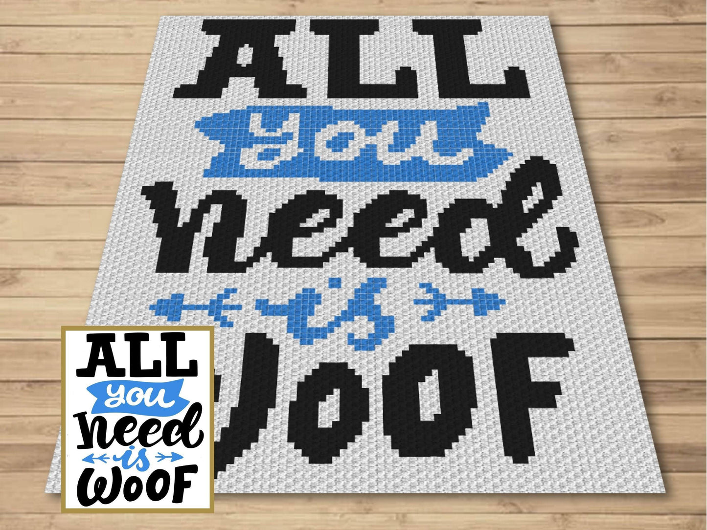 All You Need Is Woof Graph and Pattern C2C & Tapestry Crochet - Quote Graphgan Crochet Dog Blanket - C2C Puppy Blanket Gifts For Dog Lovers