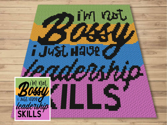 I'm Not Bossy Graph and Pattern C2C & Tapestry Crochet- Quote Graphgan - Leadership Crochet Blanket- Inspirational Gifts C2C Message Blanket