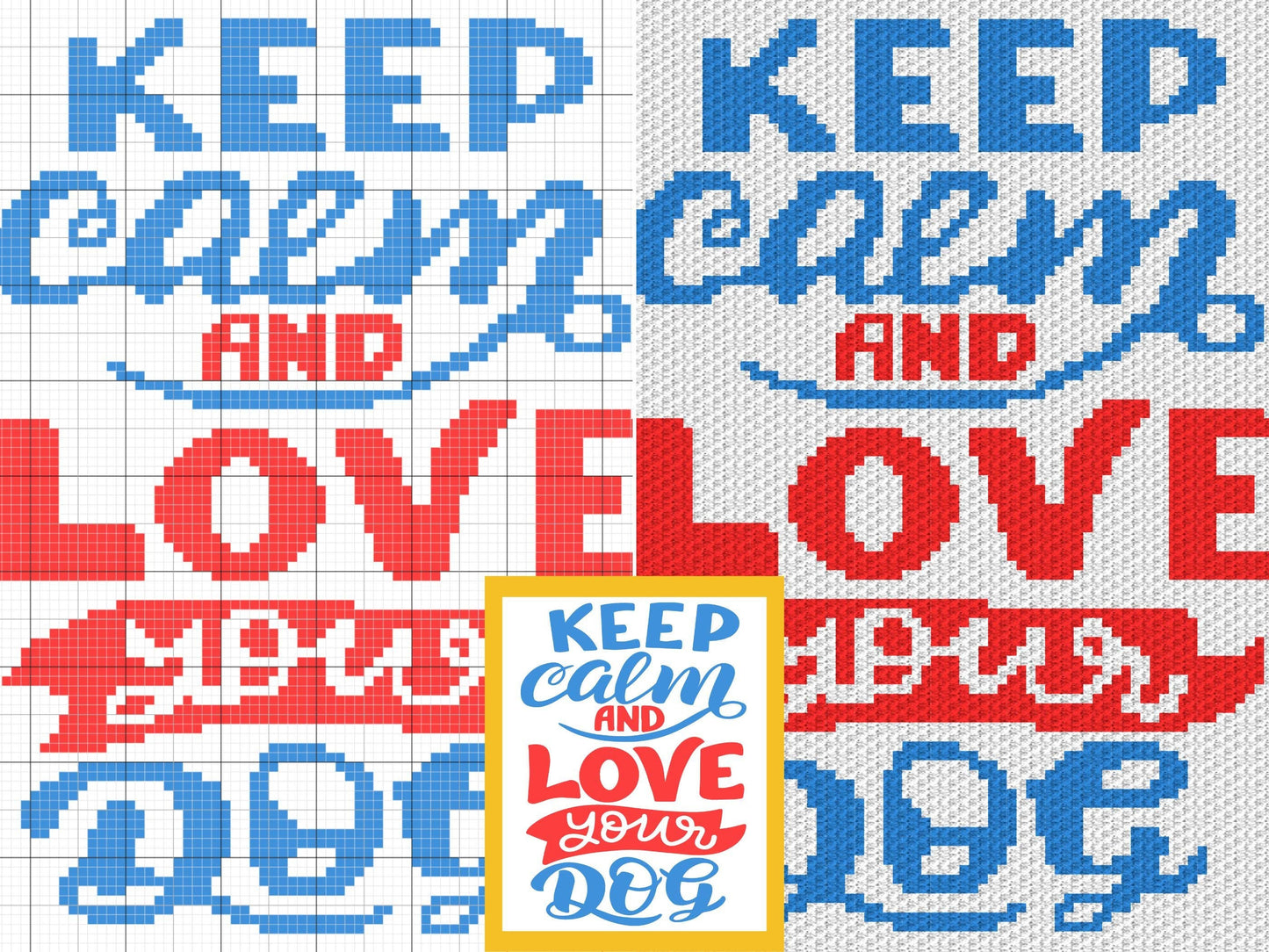 Keep Calm and Love Your Dog Graph Pattern C2C & Tapestry Crochet- Quote Graphgan - Dog Crochet Blanket- Dog Lovers Gifts C2C Message Blanket