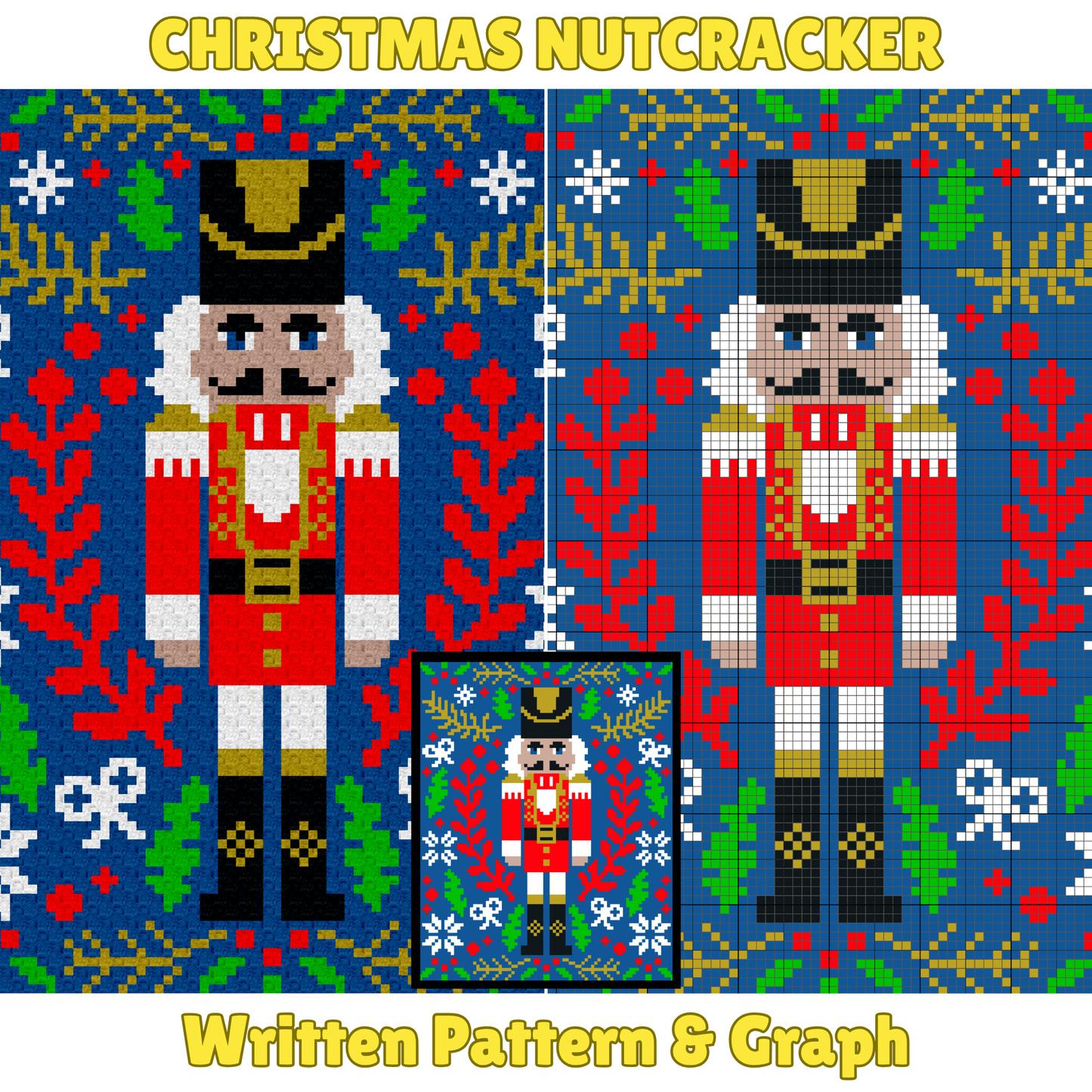 Christmas Nutcracker Afghan Graph & Pattern for C2C + Tapestry Crochet | Prince Nutcracker Easy Crochet Pattern Holiday Gifts Traditional