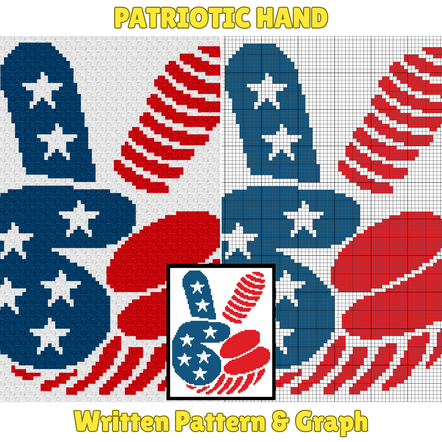 Patriotic Hand Pattern + Graph for C2C & Tapestry Crochet | Crochet 4th Of July C2C Blanket American Red White Blue Stars USA America Afghan