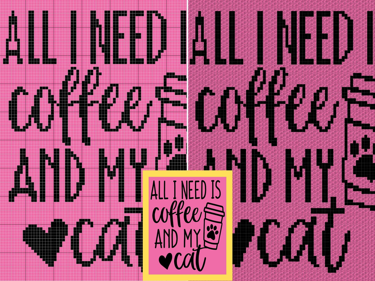 All I Need Is Coffee And My Cat Graph + Written Pattern For C2C & Tapestry Crochet - C2C Crochet Cat Graphgan  Quote C2C Cat Crochet Blanket