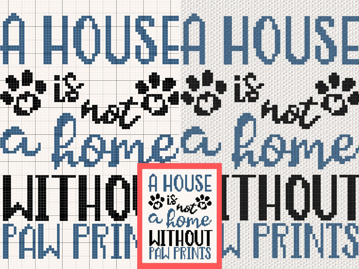 A House Is Not Home Without Paw Prints Graph + Written Pattern For C2C & Tapestry Crochet - Dog Mom C2C Graphgan Dog Mom Dog Crochet Blanket
