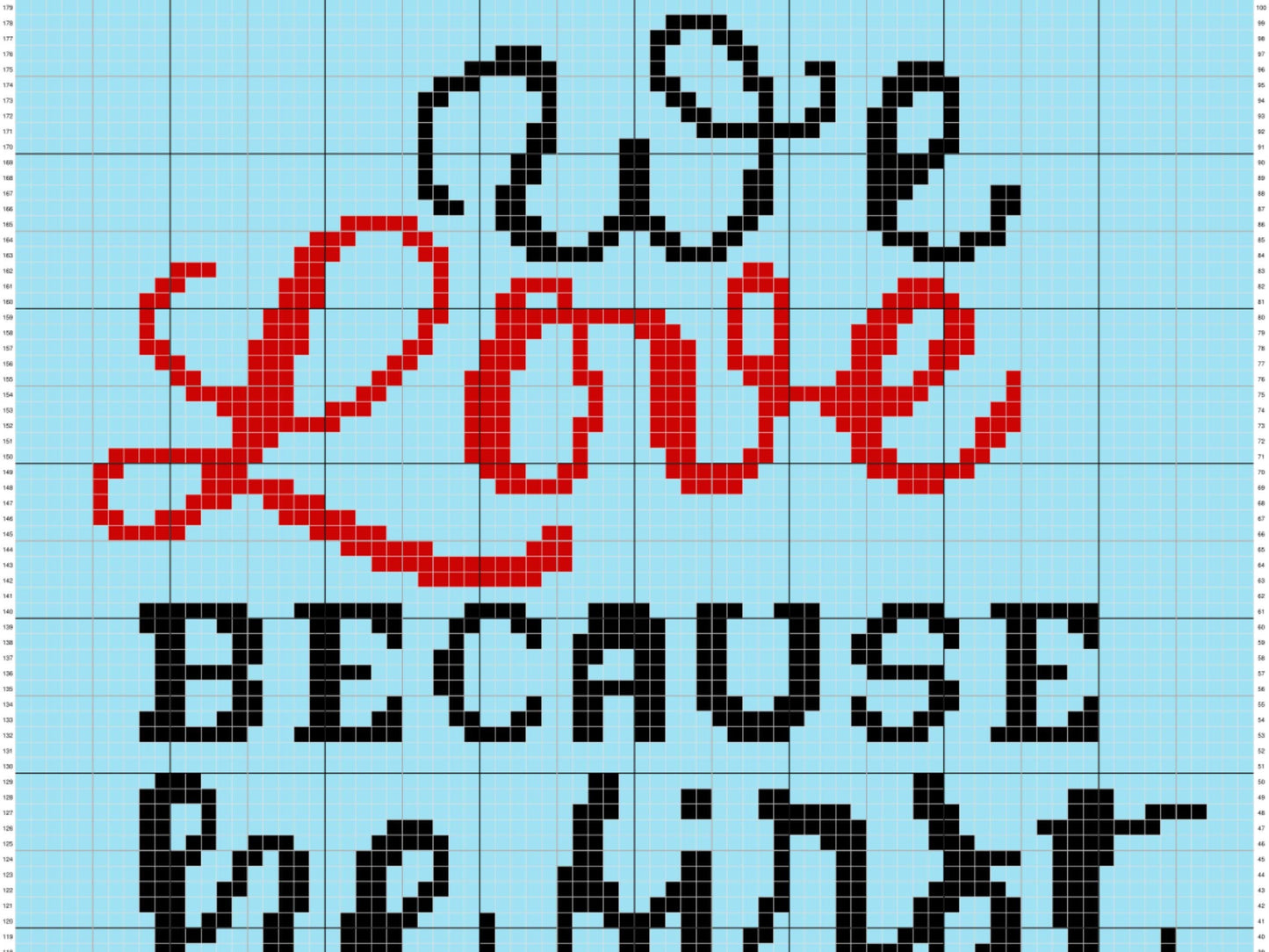 We Love Because He First Loved Us Graph and Pattern C2C & Tapestry Crochet - John 4:19 Religious Quotes C2C Graphgans - Bible Verse Blankets