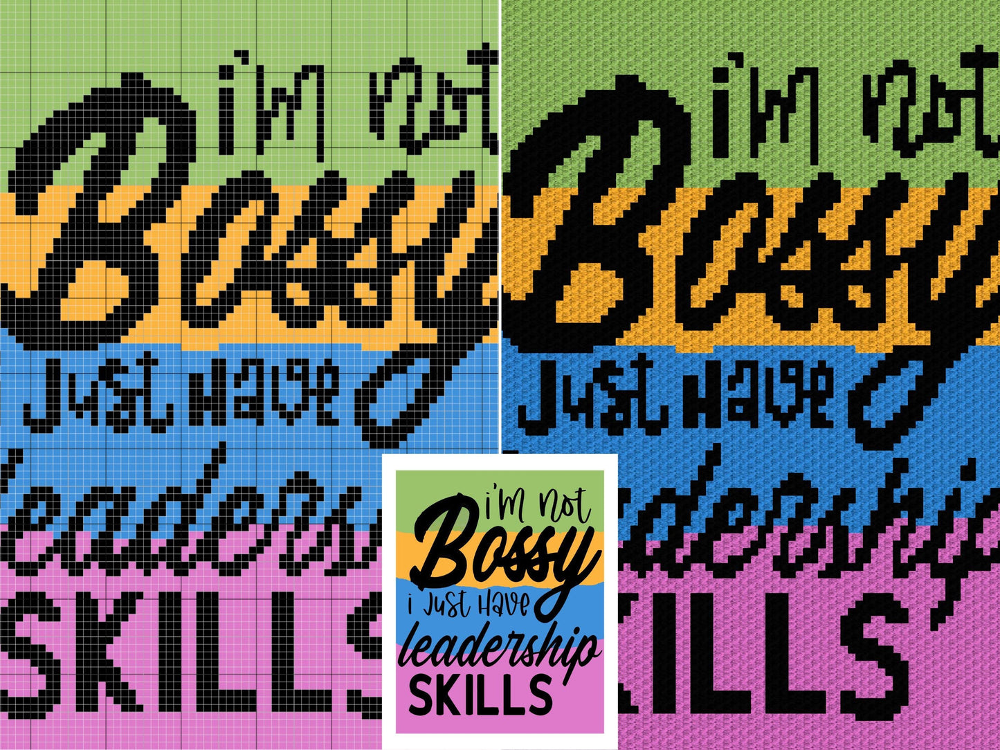 I'm Not Bossy Graph and Pattern C2C & Tapestry Crochet- Quote Graphgan - Leadership Crochet Blanket- Inspirational Gifts C2C Message Blanket